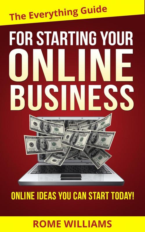 Cover of the book The Everything Guide For Starting Your Online Business by Rome Williams, Rome Williams