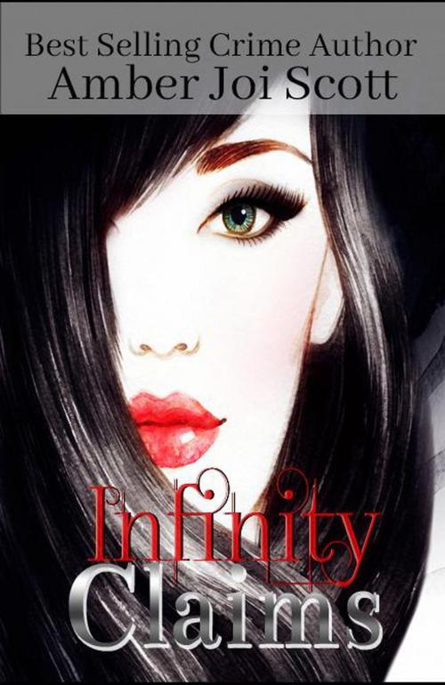 Cover of the book Infinity Claims by Amber Joi Scott, Amber Joi Scott