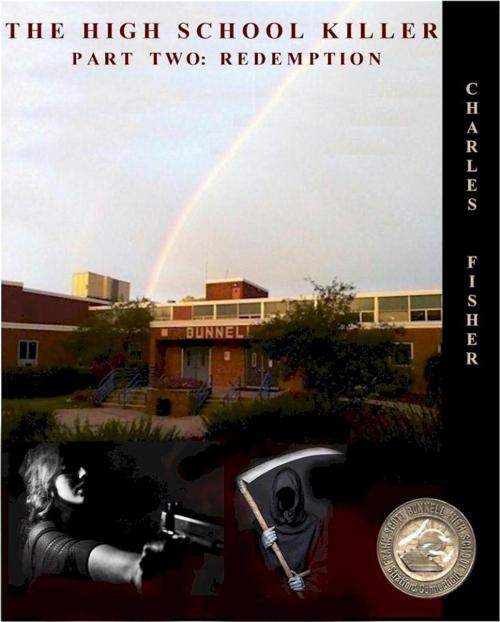 Cover of the book The High School Killer Part Two by charles fisher, charles fisher