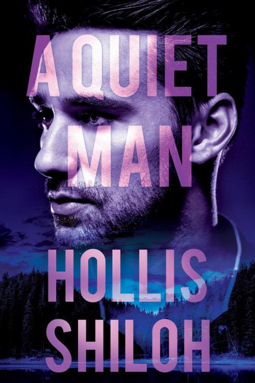 Cover of the book A Quiet Man by Hollis Shiloh, Spare Words Press