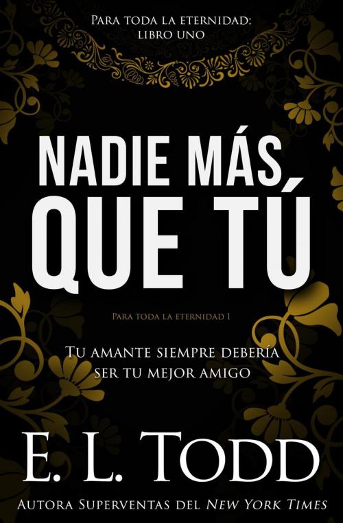 Cover of the book Nadie más que tú by E. L. Todd, E. L. Todd