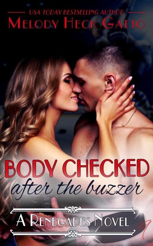 Cover of the book Body Checked (After the Buzzer) by Melody Heck Gatto, Melody Heck Gatto