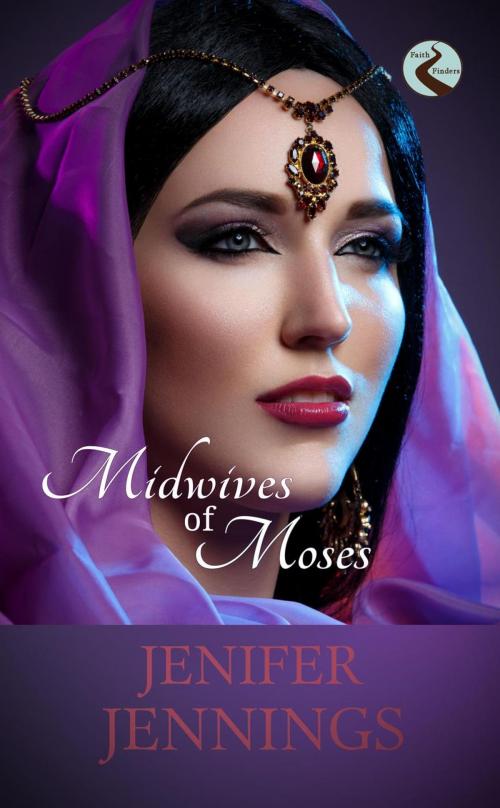 Cover of the book Midwives of Moses by Jenifer Jennings, Jenifer Jennings
