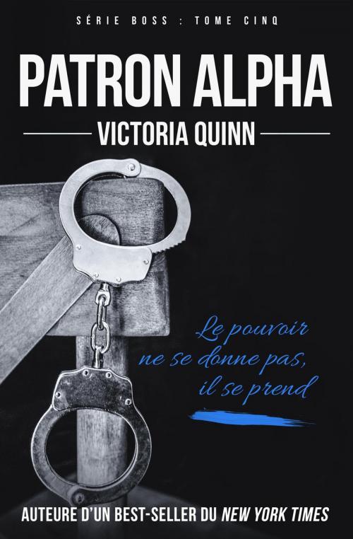 Cover of the book Patron alpha by Victoria Quinn, Victoria Quinn