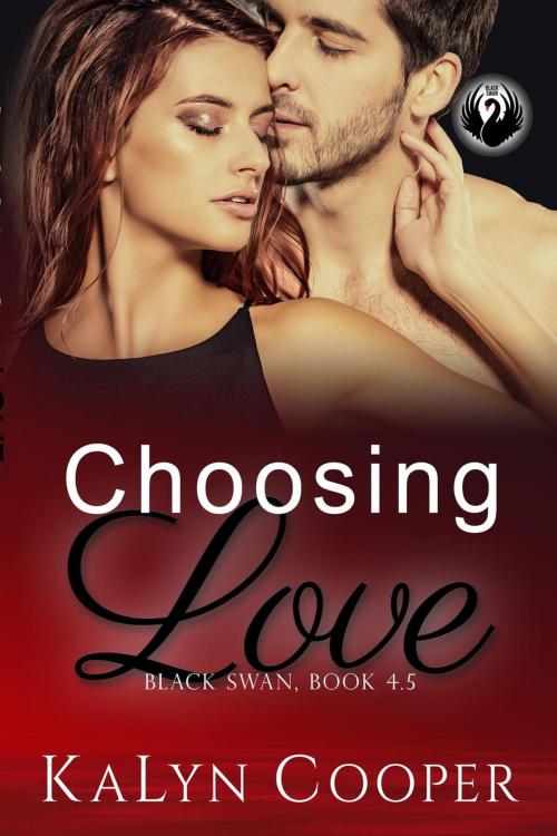Cover of the book Choosing Love by KaLyn Cooper, KaLyn Cooper