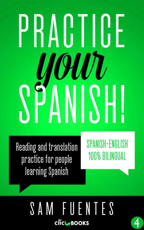 Cover of the book Practice Your Spanish! by Sam Fuentes, Clic-books Digital Media
