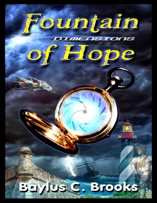 Cover of the book Fountain of Hope: Dimensions by Baylus C. Brooks, Lulu.com