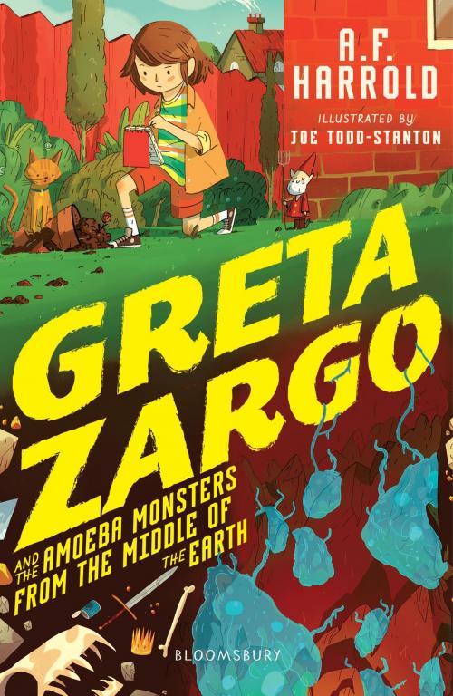 Cover of the book Greta Zargo and the Amoeba Monsters from the Middle of the Earth by A.F. Harrold, Bloomsbury Publishing