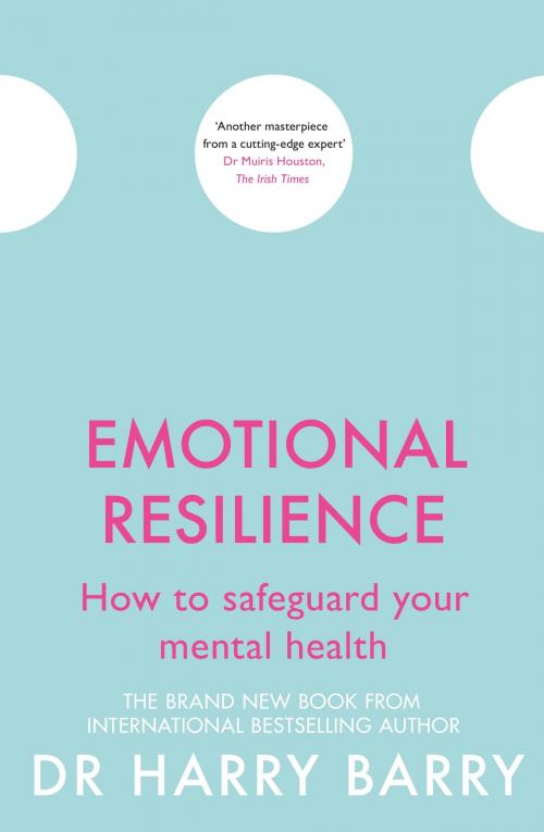 Cover of the book Emotional Resilience by Harry Barry, Orion Publishing Group