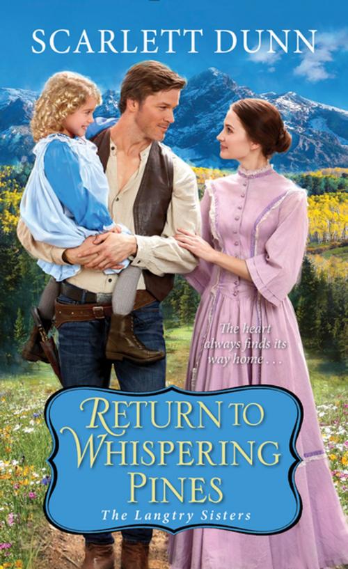 Cover of the book Return to Whispering Pines by Scarlett Dunn, Zebra Books