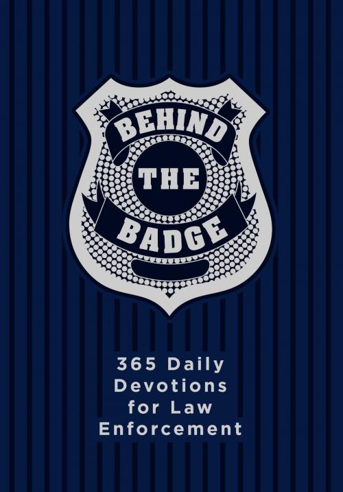 Cover of the book Behind the Badge by Adam Davis, BroadStreet Publishing Group, LLC