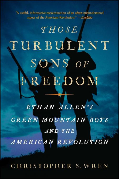 Cover of the book Those Turbulent Sons of Freedom by Christopher S. Wren, Simon & Schuster