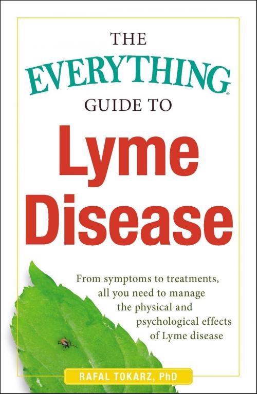 Cover of the book The Everything Guide To Lyme Disease by Rafal Tokarz, PhD, Adams Media