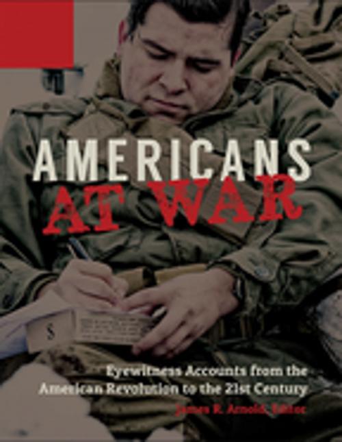Cover of the book Americans at War: Eyewitness Accounts from the American Revolution to the 21st Century [3 volumes] by , ABC-CLIO