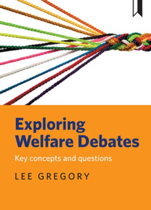 Cover of the book Exploring welfare debates by Gregory, Lee, Policy Press