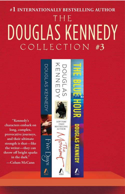 Cover of the book The Douglas Kennedy Collection #3 by Douglas Kennedy, Atria Books