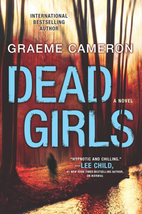 Cover of the book Dead Girls by Graeme Cameron, Park Row Books