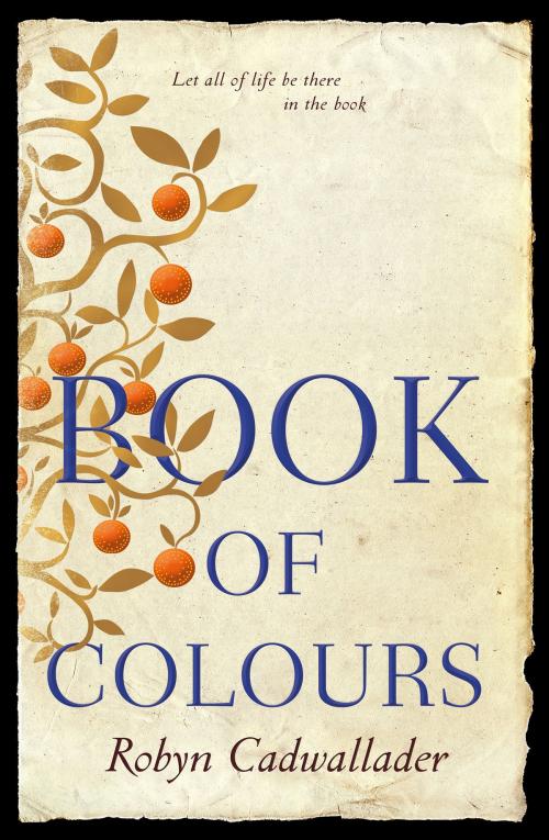 Cover of the book Book of Colours by Robyn Cadwallader, HarperCollins