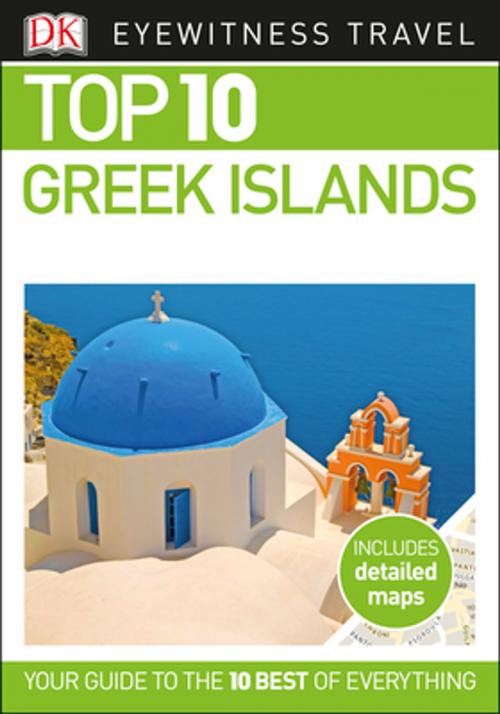 Cover of the book Top 10 Greek Islands by DK Travel, DK Publishing
