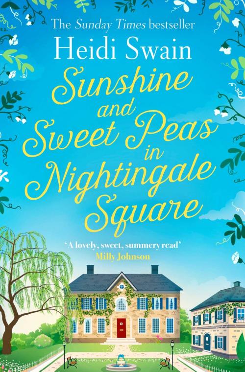 Cover of the book Sunshine and Sweet Peas in Nightingale Square by Heidi Swain, Simon & Schuster UK
