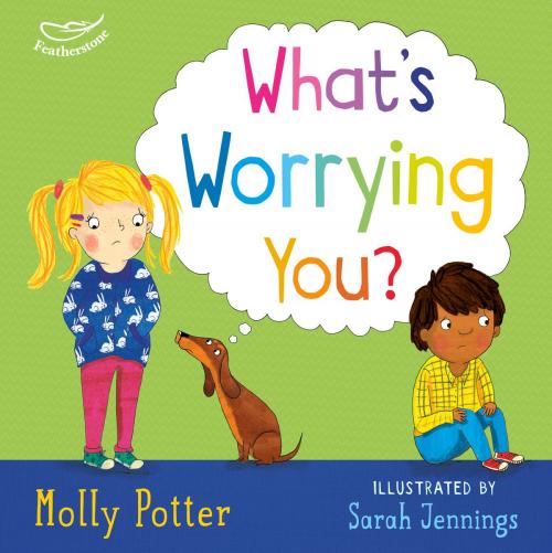 Cover of the book What's Worrying You? by Molly Potter, Bloomsbury Publishing