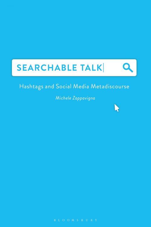 Cover of the book Searchable Talk by Dr Michele Zappavigna, Bloomsbury Publishing