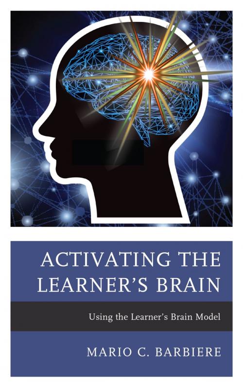 Cover of the book Activating the Learner's Brain by Mario C. Barbiere, Rowman & Littlefield Publishers