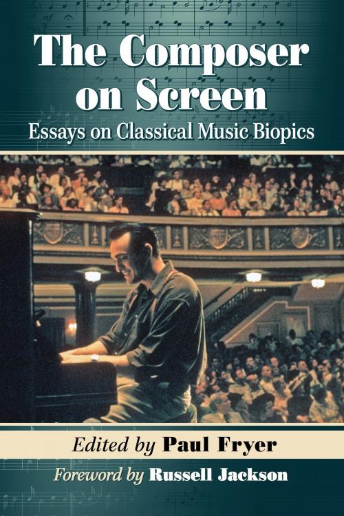 Cover of the book The Composer on Screen by , McFarland & Company, Inc., Publishers