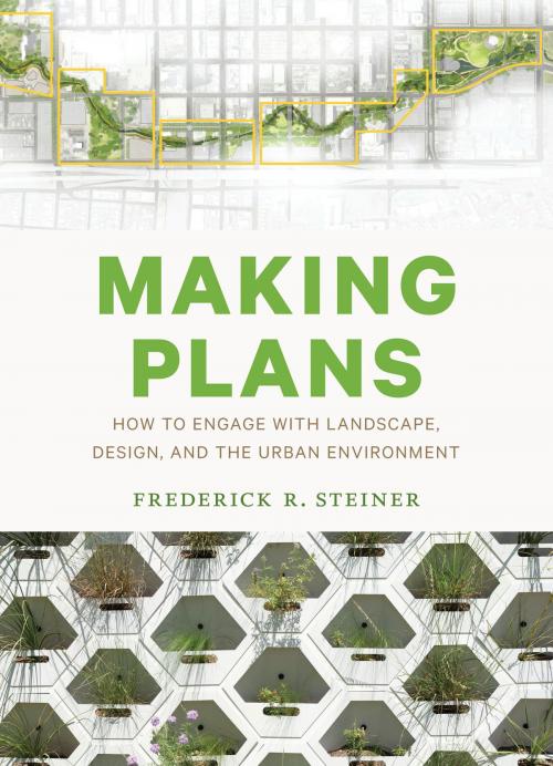 Cover of the book Making Plans by Frederick R. Steiner, University of Texas Press
