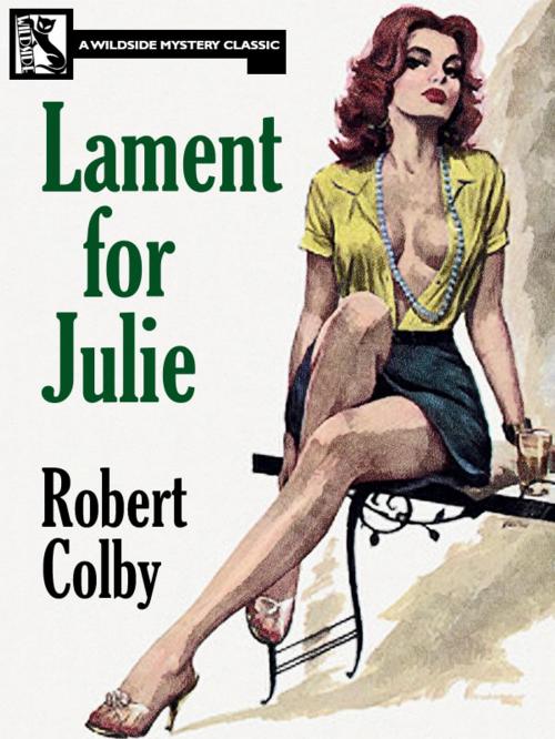 Cover of the book Lament for Julie by Robert Colby, Wildside Press LLC