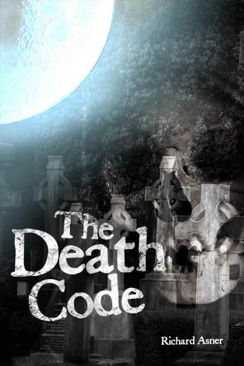 Cover of the book The Death Code by Richard Asner, Dorrance Publishing