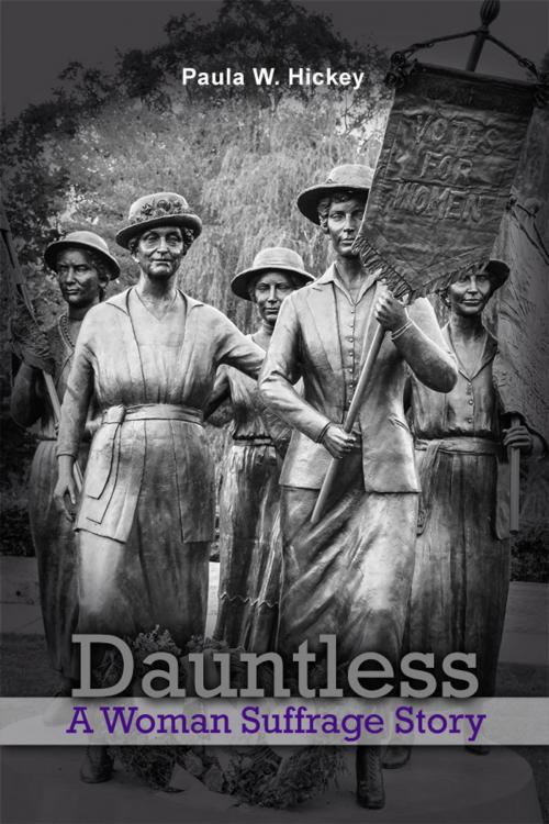 Cover of the book Dauntless by Paula W. Hickey, Dorrance Publishing