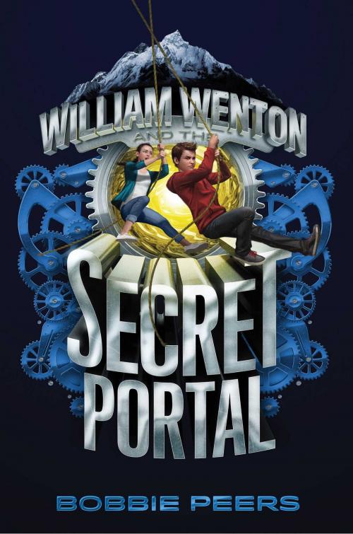 Cover of the book William Wenton and the Secret Portal by Bobbie Peers, Aladdin