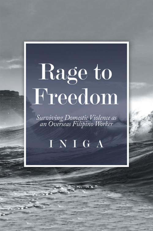 Cover of the book Rage to Freedom by Iniga, Partridge Publishing Singapore