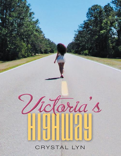 Cover of the book Victoria's Highway by Crystal Lyn, Lulu Publishing Services