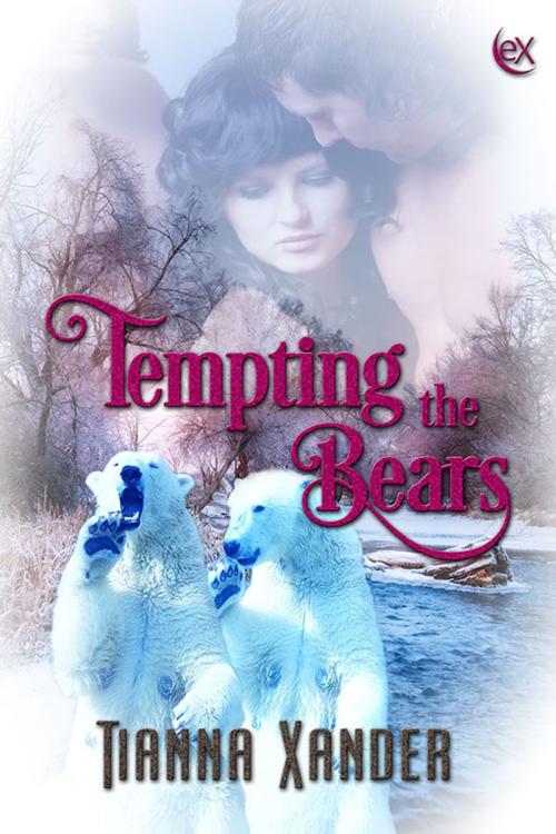 Cover of the book Tempting the Bears by Tianna Xander, eXtasy Books Inc