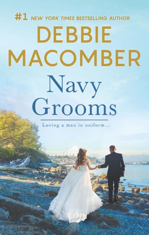 Cover of the book Navy Grooms by Debbie Macomber, MIRA Books