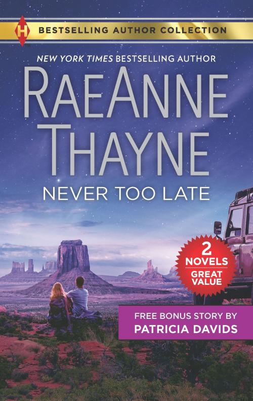 Cover of the book Never Too Late & His Bundle of Love by RaeAnne Thayne, Patricia Davids, Harlequin