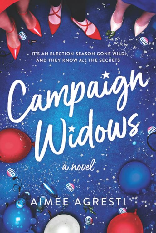 Cover of the book Campaign Widows by Aimee Agresti, Graydon House Books