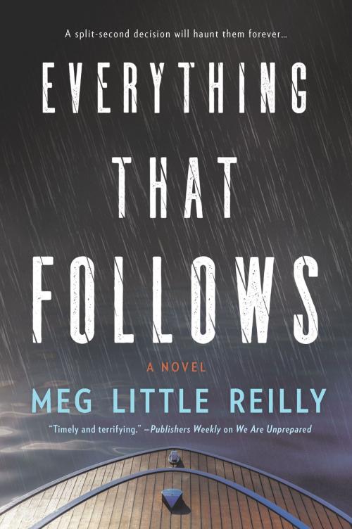 Cover of the book Everything That Follows by Meg Little Reilly, MIRA Books