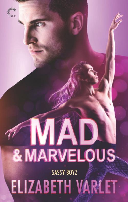 Cover of the book Mad & Marvelous by Elizabeth Varlet, Carina Press