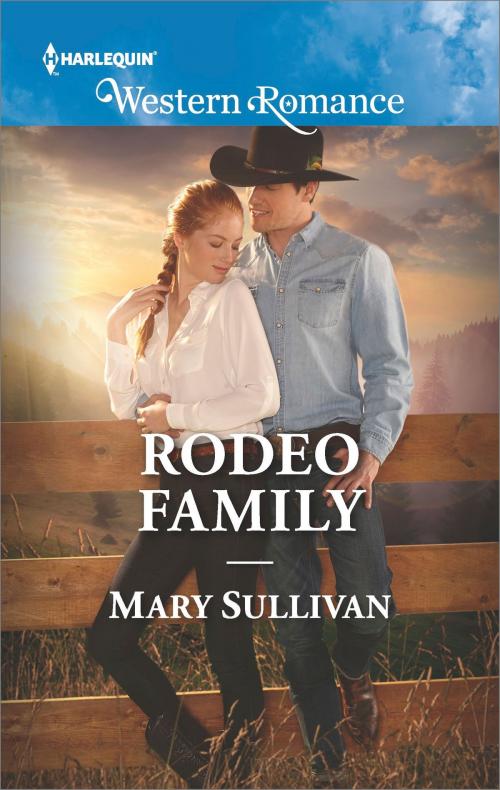 Cover of the book Rodeo Family by Mary Sullivan, Harlequin