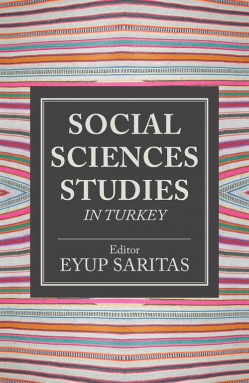 Cover of the book Social Sciences Studies in Turkey by Eyup Saritas, Trafford Publishing