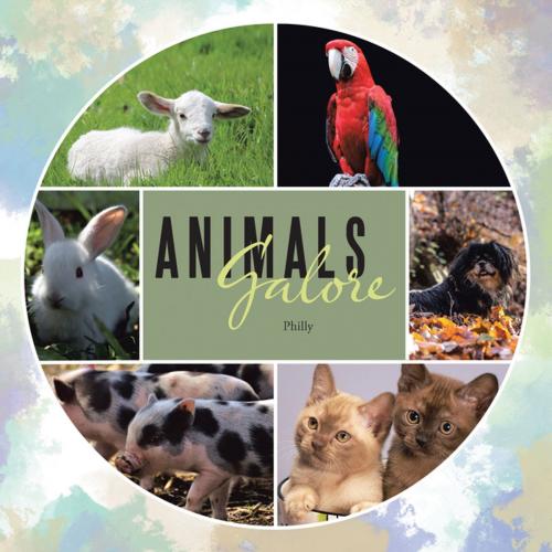 Cover of the book Animals Galore by Philly, Trafford Publishing