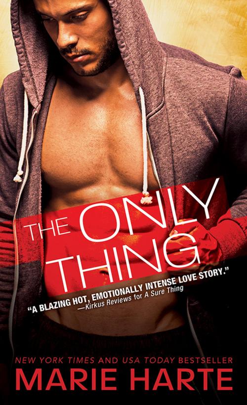 Cover of the book The Only Thing by Marie Harte, Sourcebooks