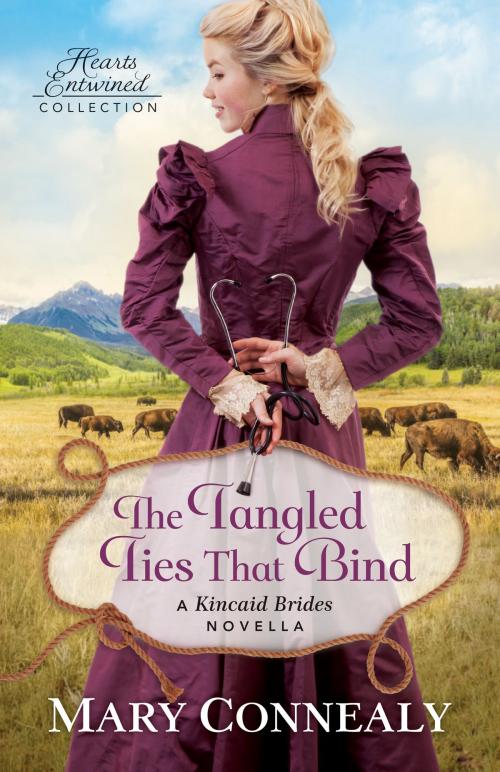 Cover of the book The Tangled Ties That Bind (Hearts Entwined Collection) by Mary Connealy, Baker Publishing Group