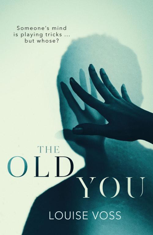 Cover of the book The Old You by Louise Voss, Orenda Books