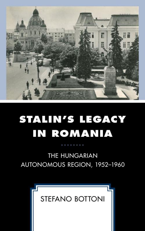 Cover of the book Stalin's Legacy in Romania by Stefano Bottoni, Lexington Books