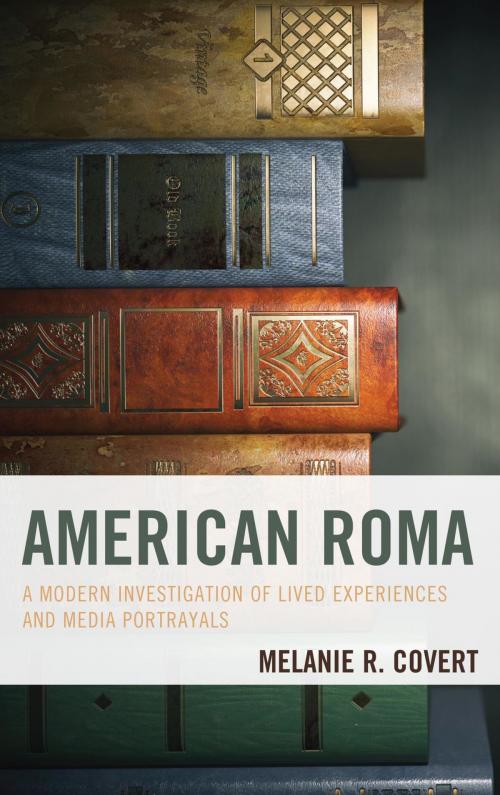 Cover of the book American Roma by Melanie R. Covert, Lexington Books