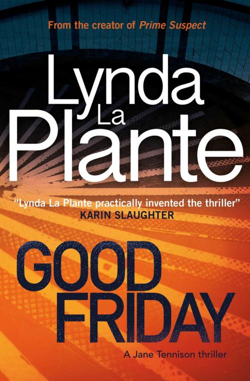 Cover of the book Good Friday by Lynda La Plante, Zaffre